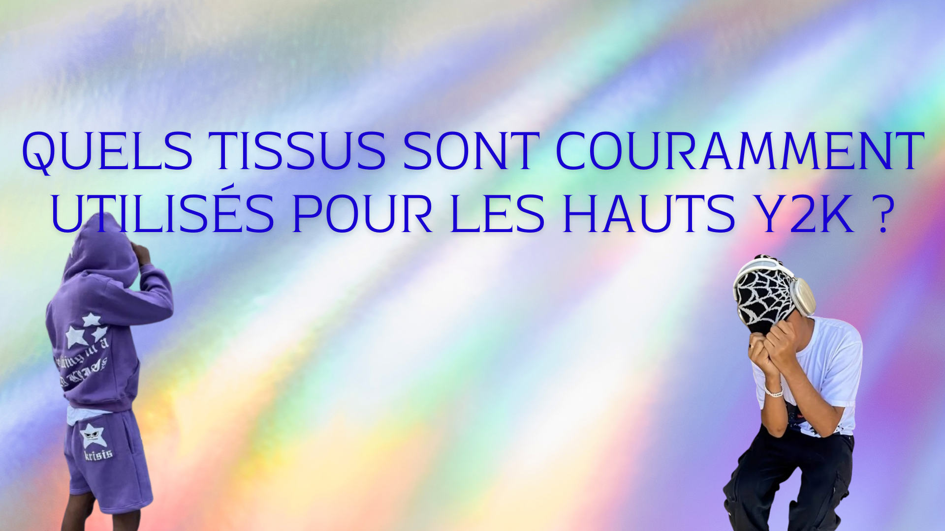 Quels tissus sont couramment utilisés pour les hauts Y2K ?