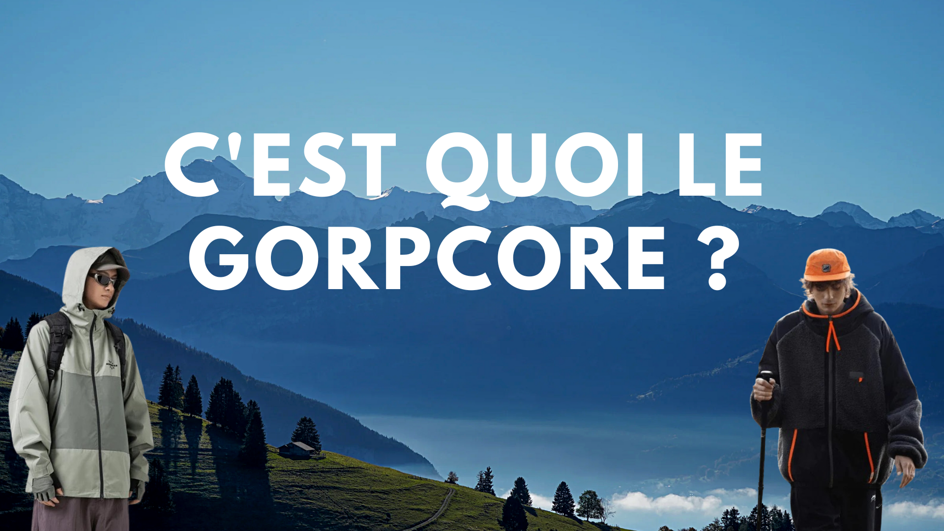 C'est quoi le Gorpcore ?
