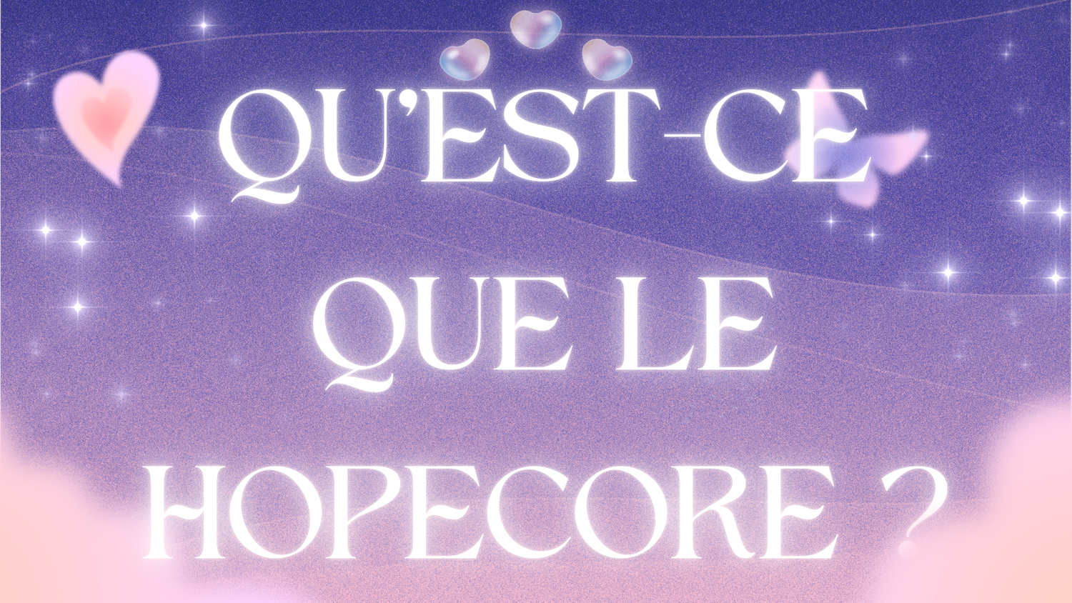 Qu'est-ce que le Hopecore ?